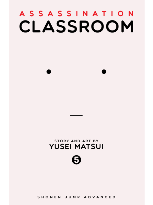 Title details for Assassination Classroom, Volume 5 by Yusei Matsui - Wait list